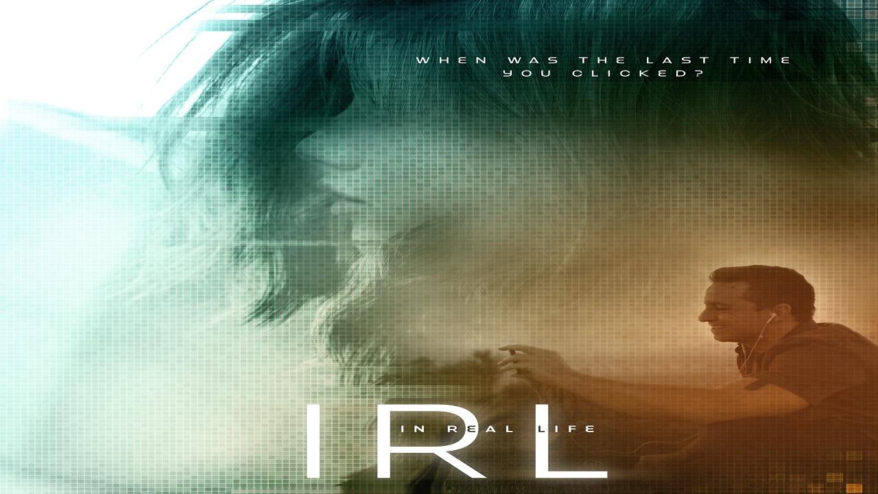 مشاهدة فيلم IRL 2019 مترجم