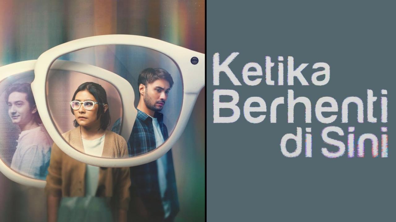 مشاهدة فيلم Ketika Berhenti di Sini 2023 مترجم كامل HD