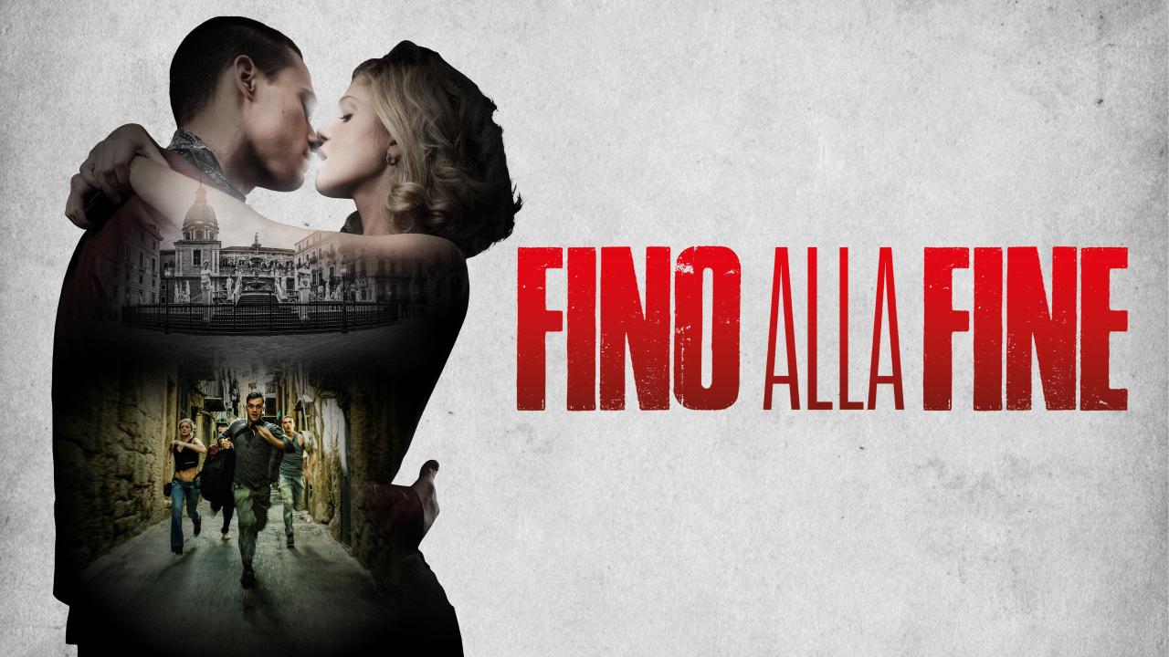 مشاهدة فيلم Fino alla fine 2024 مترجم كامل HD