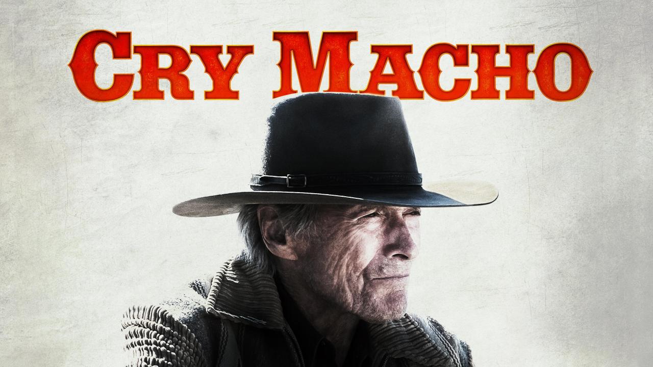 مشاهدة فيلم Cry Macho 2021 مترجم كامل HD