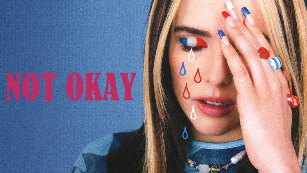 مشاهدة فيلم Not Okay 2022 مترجم كامل HD
