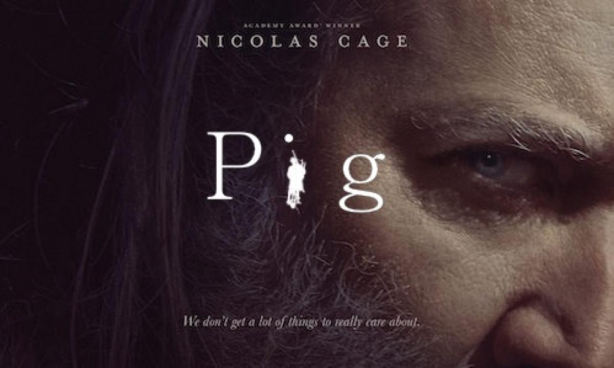 مشاهدة فيلم Pig 2021 مترجم