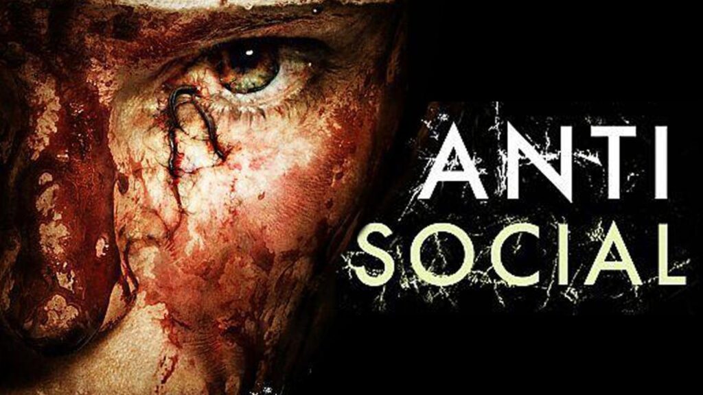 مشاهدة فيلم Anti-Social 2015 مترجم كامل HD