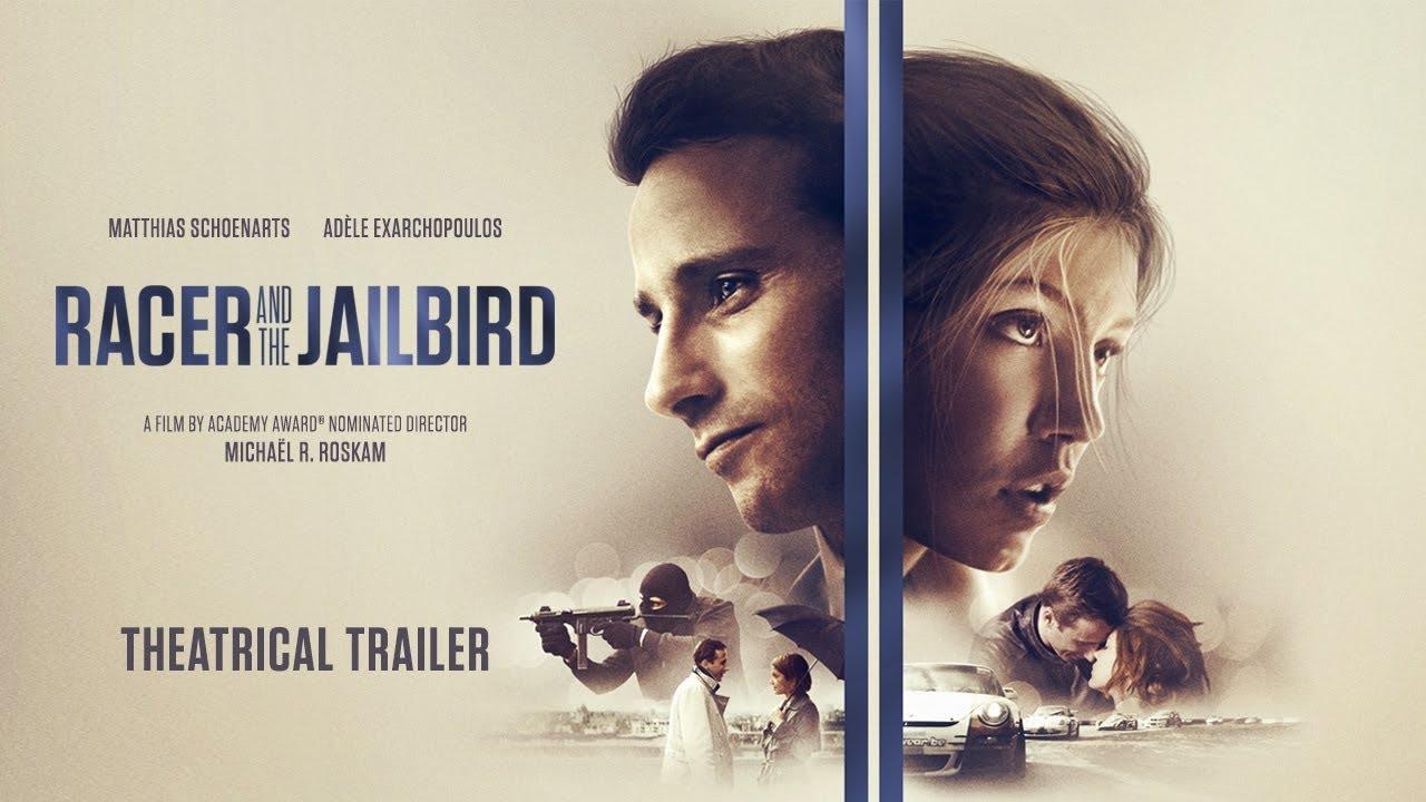 مشاهدة فيلم Racer and the Jailbird 2017 مترجم