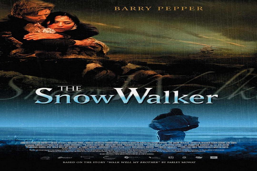 مشاهدة فيلم The Snow Walker 2003 مترجم