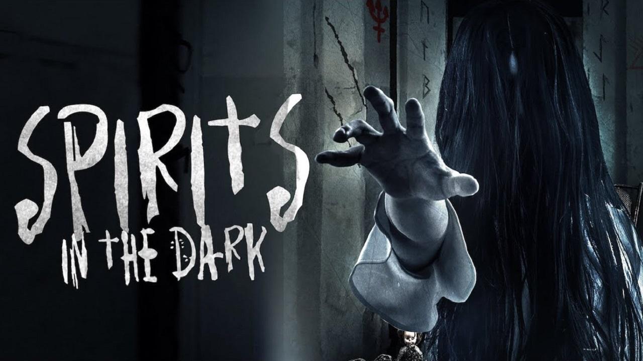 مشاهدة فيلم Spirits In The Dark 2019 مترجم