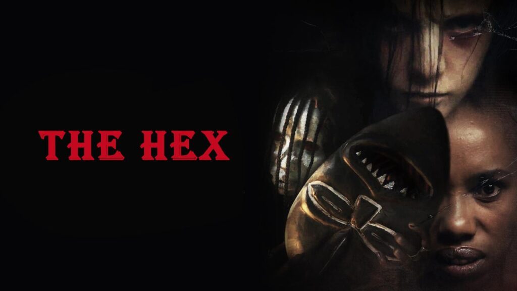 مشاهدة فيلم The Hex 2020 مترجم كامل HD