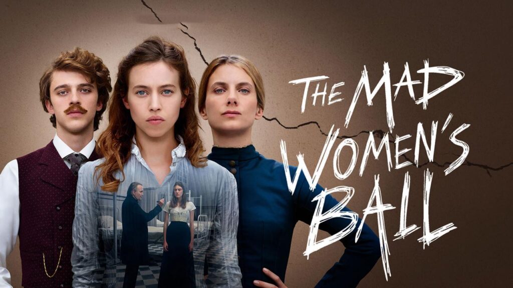مشاهدة فيلم The Mad Women’s Ball 2021 مترجم كامل HD