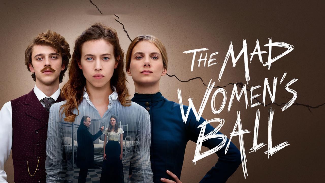 مشاهدة فيلم The Mad Women’s Ball 2021 مترجم كامل HD