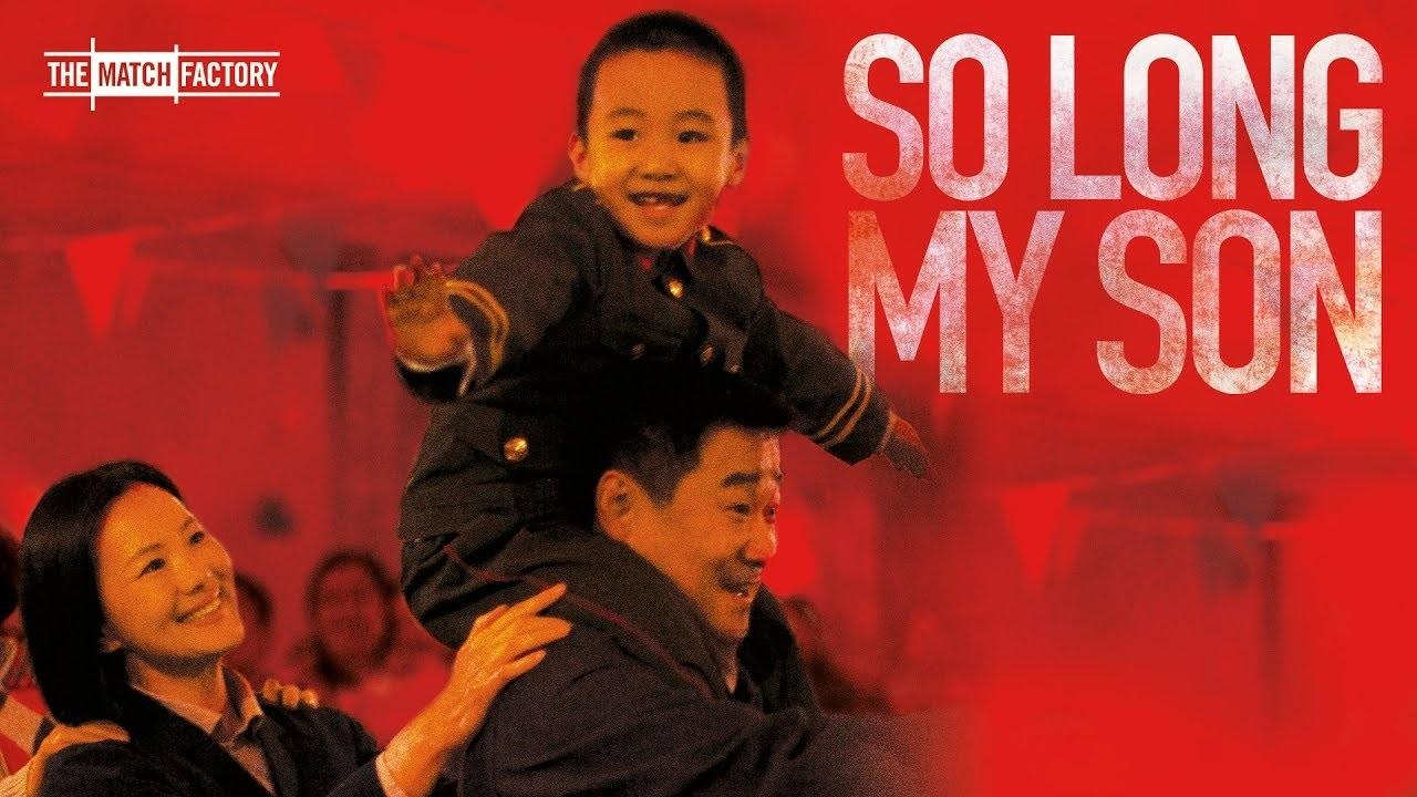 مشاهدة فيلم So Long My Son 2019 مترجم