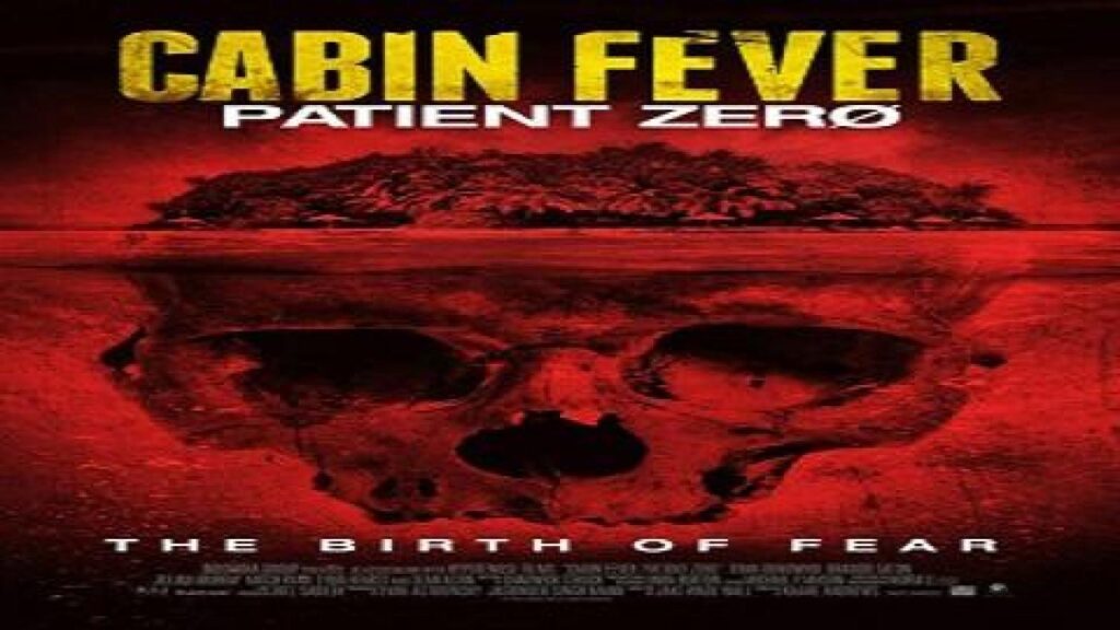مشاهدة فيلم Cabin Fever 3 Patient Zero 2014 مترجم كامل HD