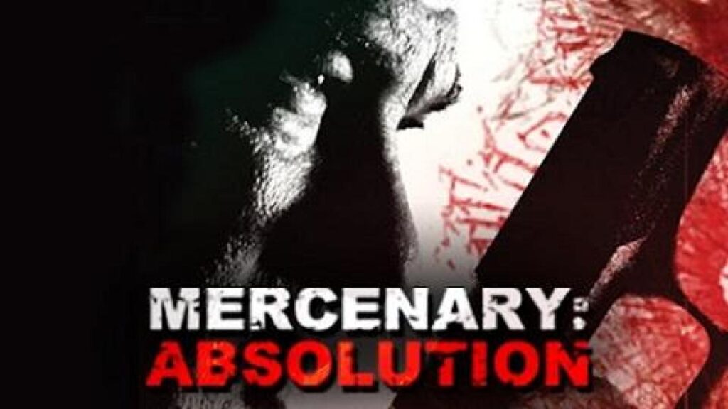مشاهدة فيلم Mercenary Absolution 2015 مترجم