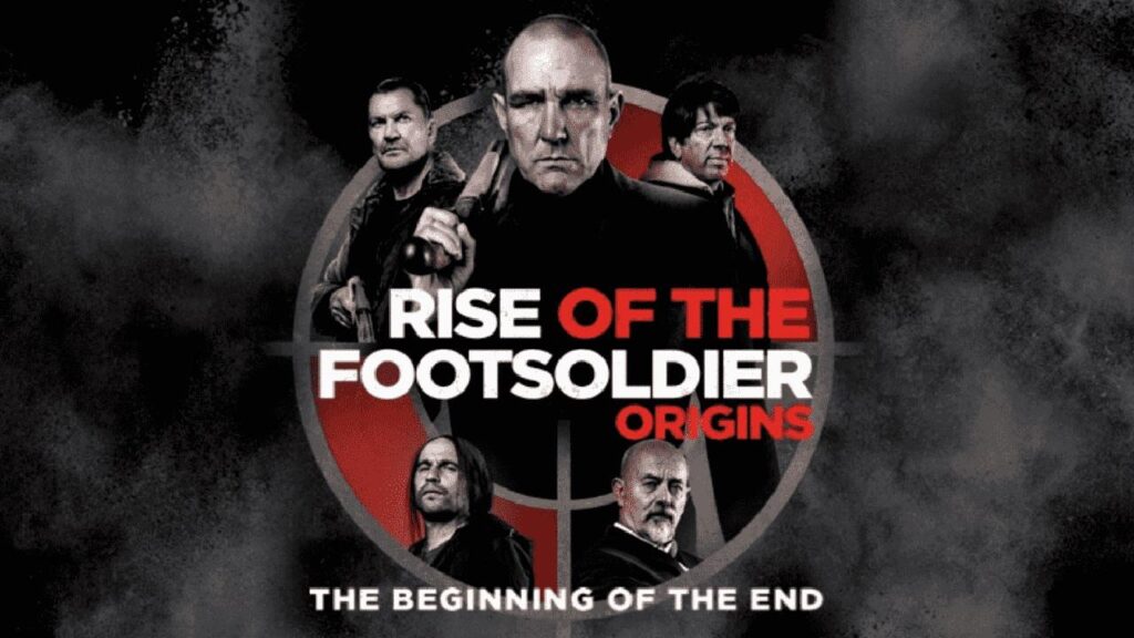 مشاهدة فيلم Rise of the Footsoldier Origins 2021 مترجم