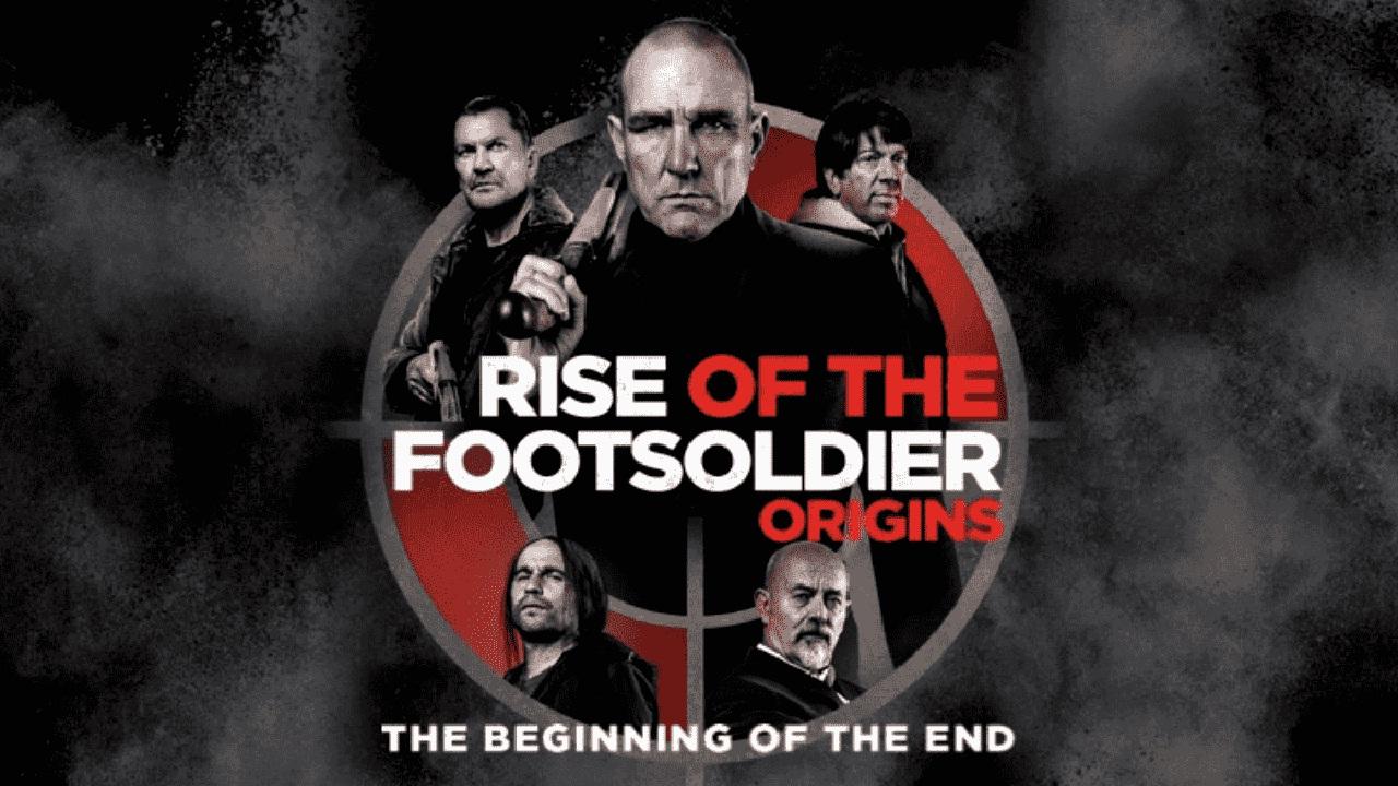 مشاهدة فيلم Rise of the Footsoldier Origins 2021 مترجم