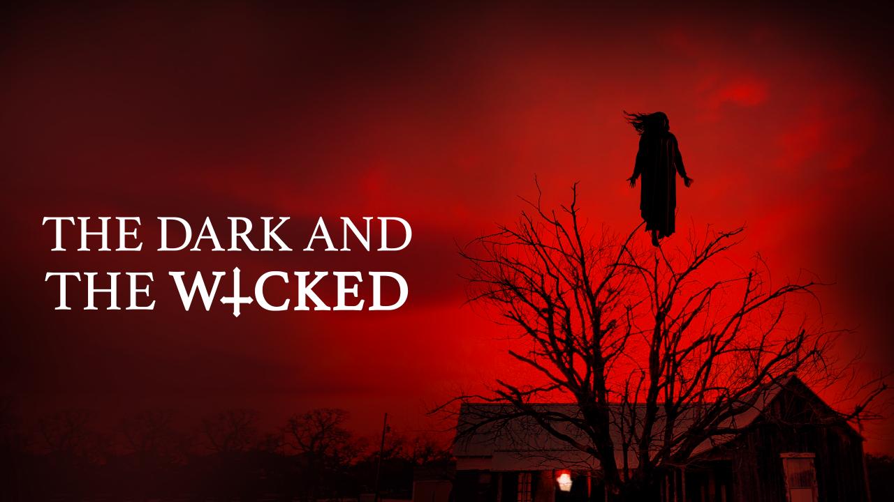 مشاهدة فيلم The Dark and the Wicked 2020 مترجم