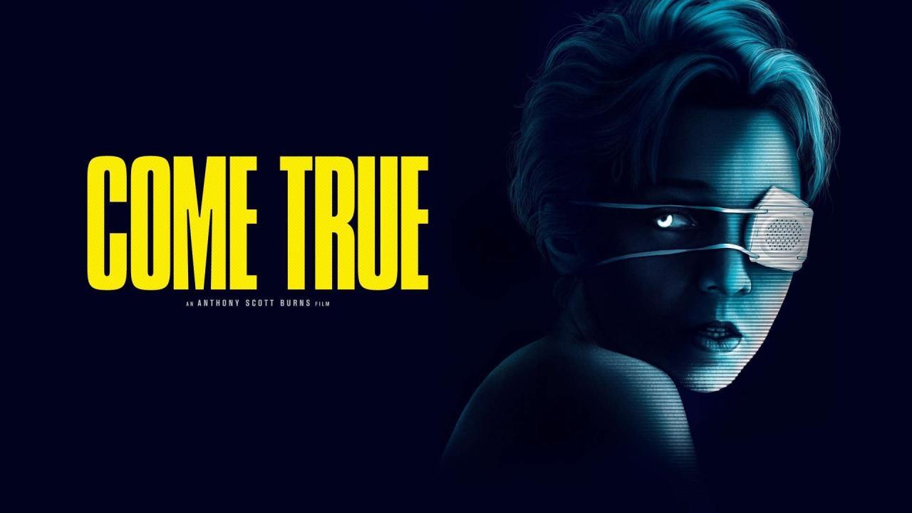 مشاهدة فيلم Come True 2021 مترجم كامل HD