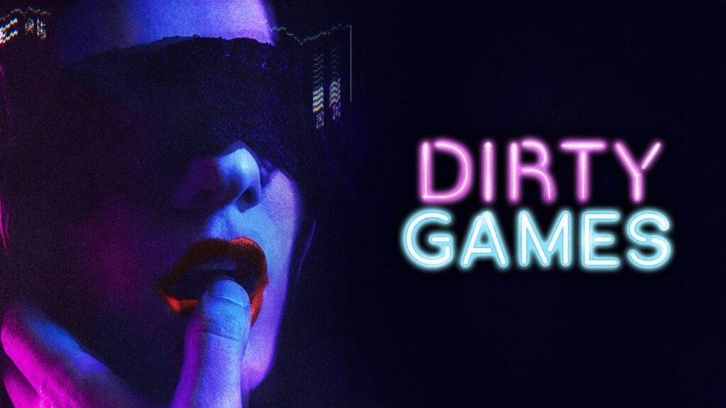 مشاهدة فيلم Dirty Games 2022 مترجم كامل HD