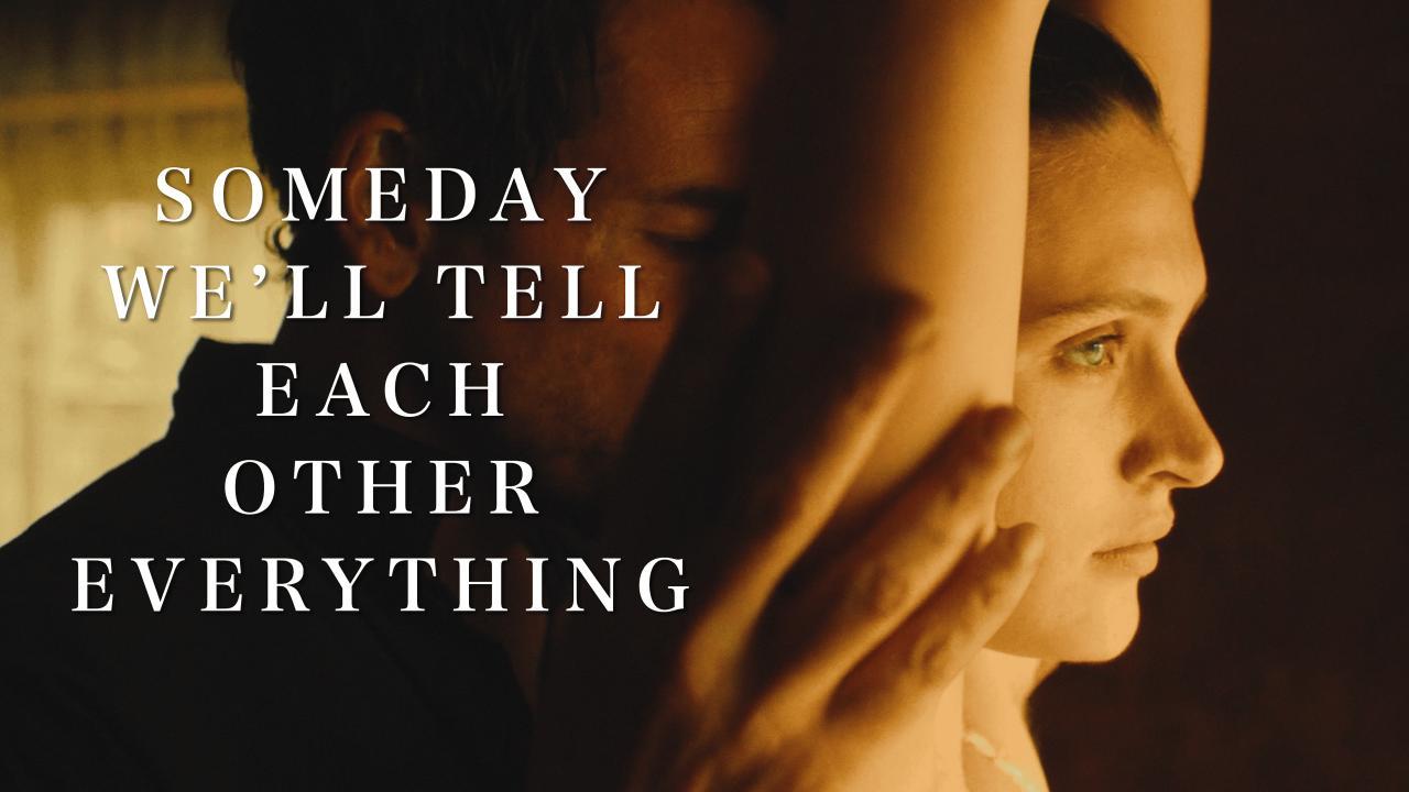 مشاهدة فيلم Someday We’ll Tell Each Other Everything 2023 مترجم كامل HD