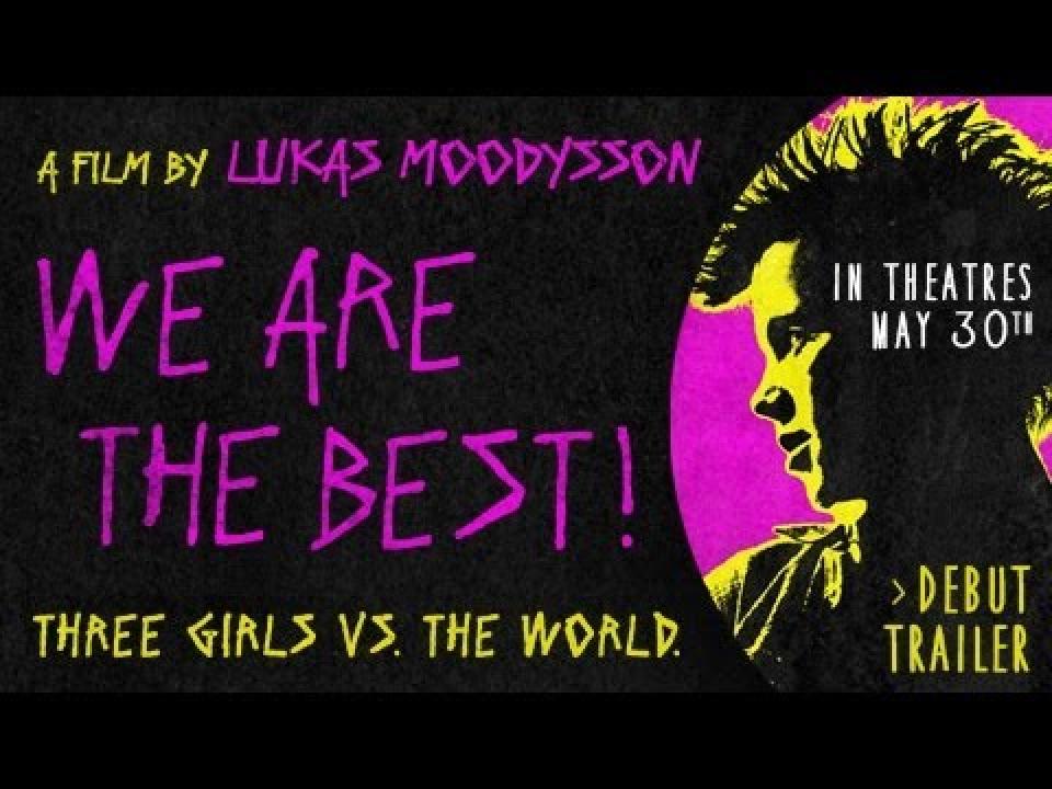 مشاهدة فيلم We Are The Best 2013 مترجم كامل HD
