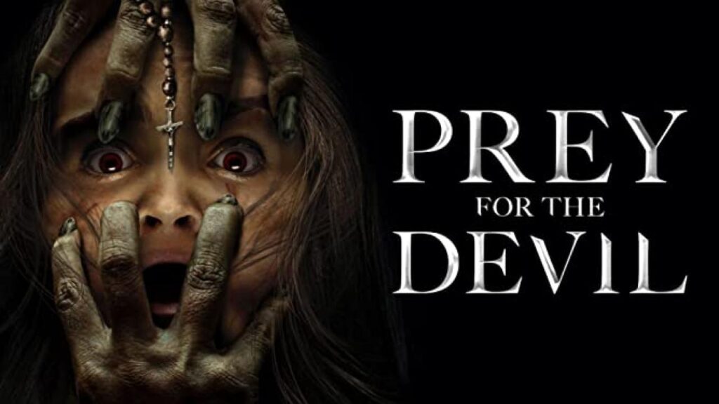 مشاهدة فيلم Prey For The Devil 2022 مترجم كامل HD