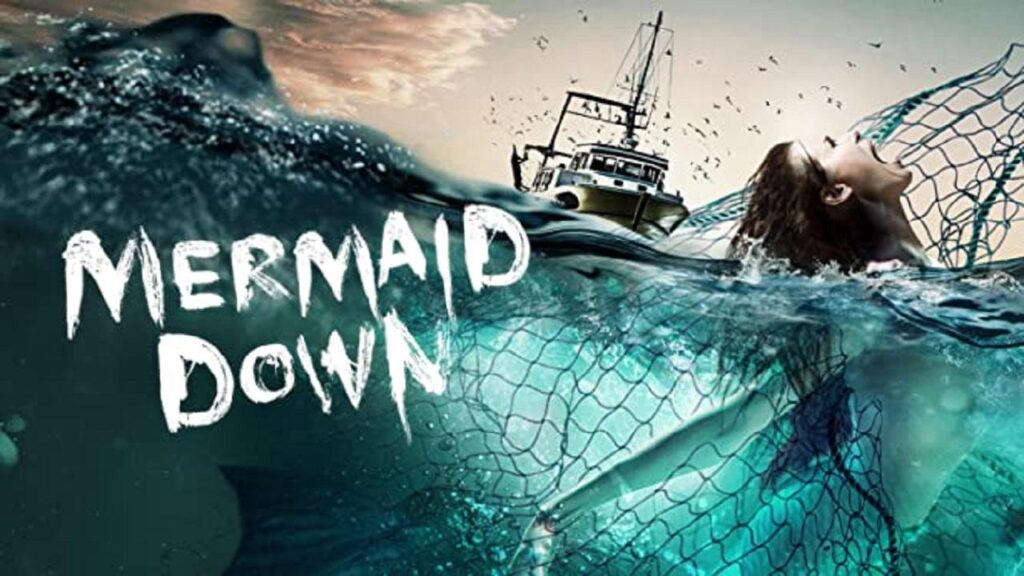 مشاهدة فيلم Mermaid Down 2019 مترجم