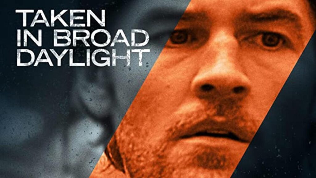 مشاهدة فيلم Taken in Broad Daylight 2009 مترجم كامل HD