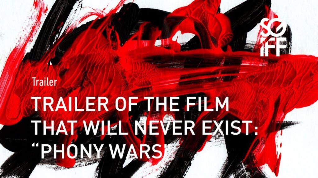 مشاهدة فيلم Trailer of the Film That Will Never Exist: Phony Wars 2023 مترجم كامل HD