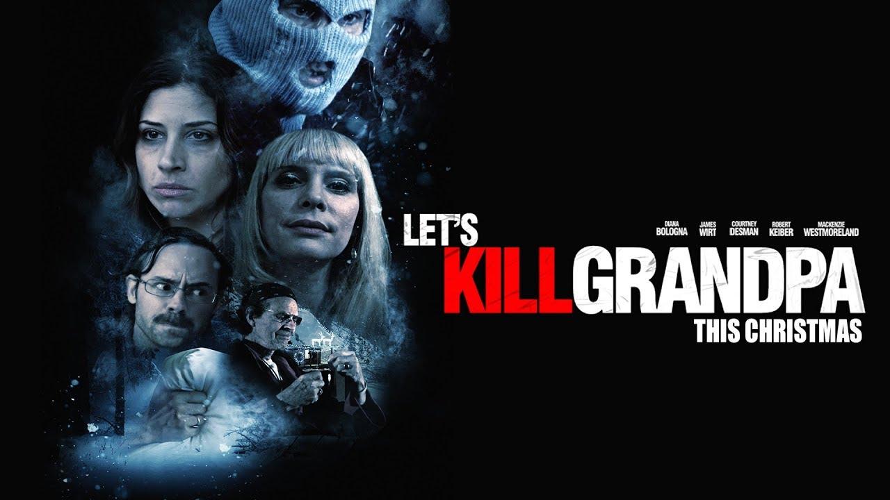 مشاهدة فيلم Lets Kill Grandpa 2017 مترجم
