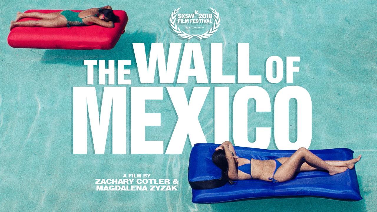 مشاهدة فيلم The Wall of Mexico 2019 مترجم