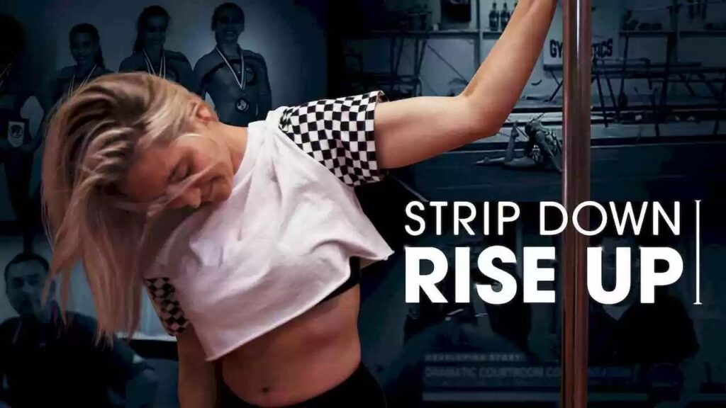 مشاهدة فيلم Strip Down, Rise Up 2021 مترجم كامل HD