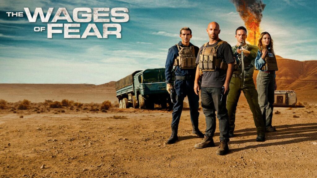 مشاهدة فيلم The Wages of Fear 2024 مترجم كامل HD