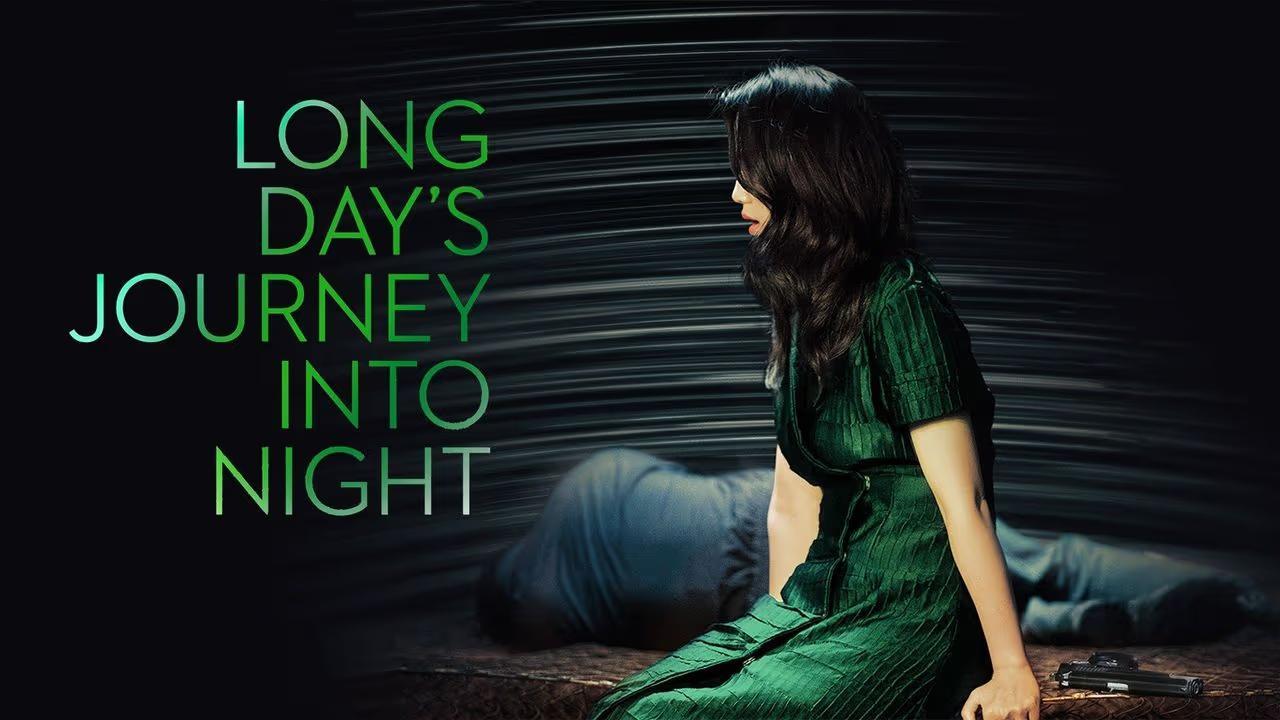 مشاهدة فيلم Long Day’s Journey Into Night 2018 مترجم كامل HD