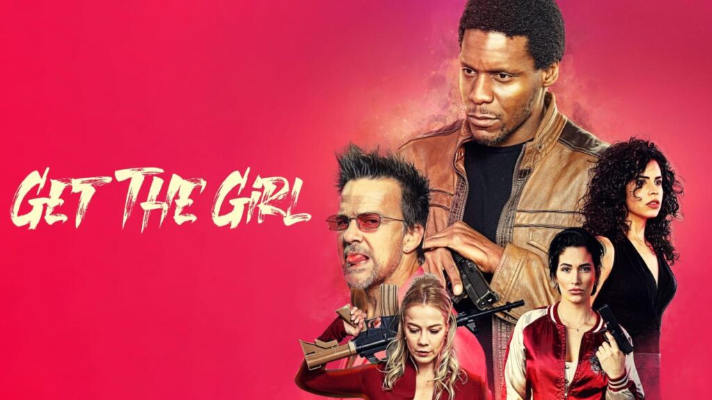 مشاهدة فيلم Get the Girl 2023 مترجم كامل HD