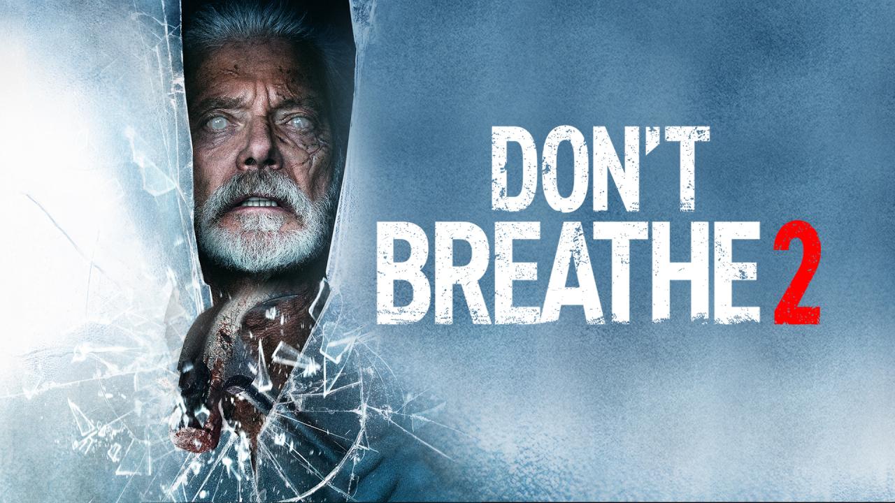 مشاهدة فيلم Don’t Breathe 2 2021 مترجم كامل HD