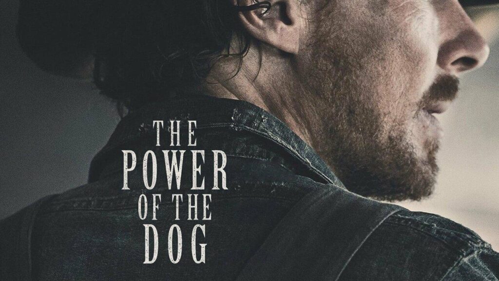 مشاهدة فيلم The Power of the Dog 2021 مترجم كامل HD