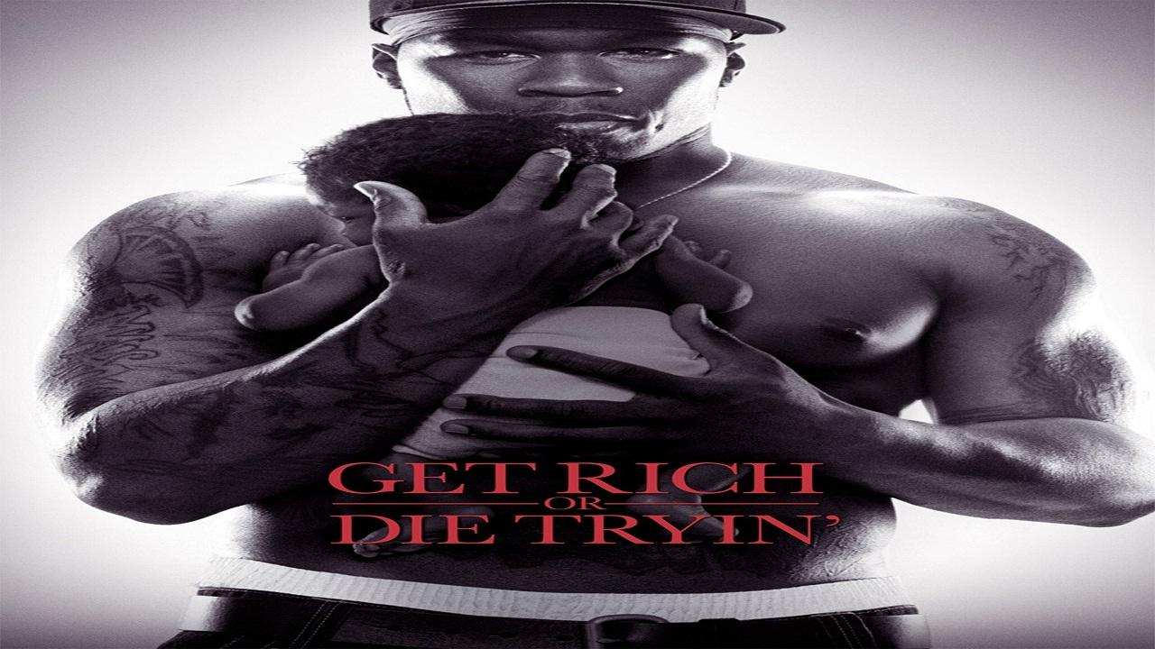 مشاهدة فيلم Get Rich or Die Tryin 2005 مترجم