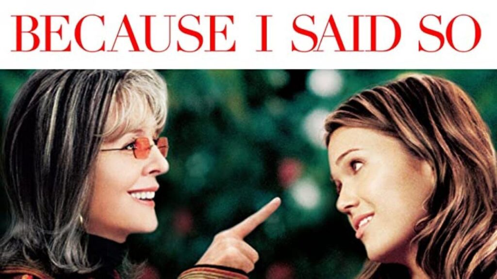 مشاهدة فيلم Because I Said So 2007 مترجم
