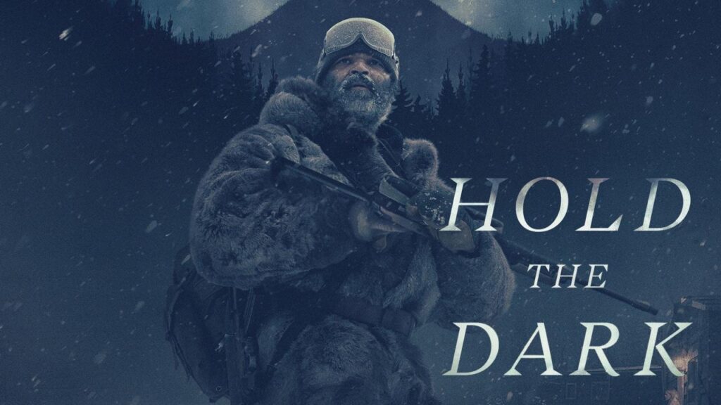 مشاهدة فيلم Hold the Dark 2018 مترجم كامل HD