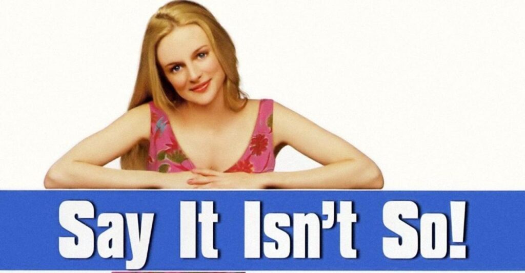 مشاهدة فيلم Say It Isn’t So 2001 مترجم