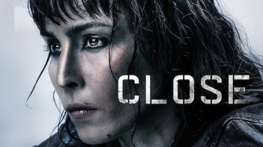 مشاهدة فيلم Close 2019 مترجم