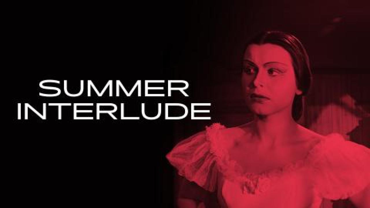 مشاهدة فيلم Summer Interlude 1951 مترجم كامل HD