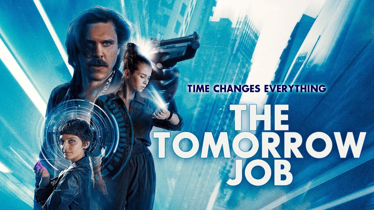 مشاهدة فيلم The Tomorrow Job 2023 مترجم كامل HD