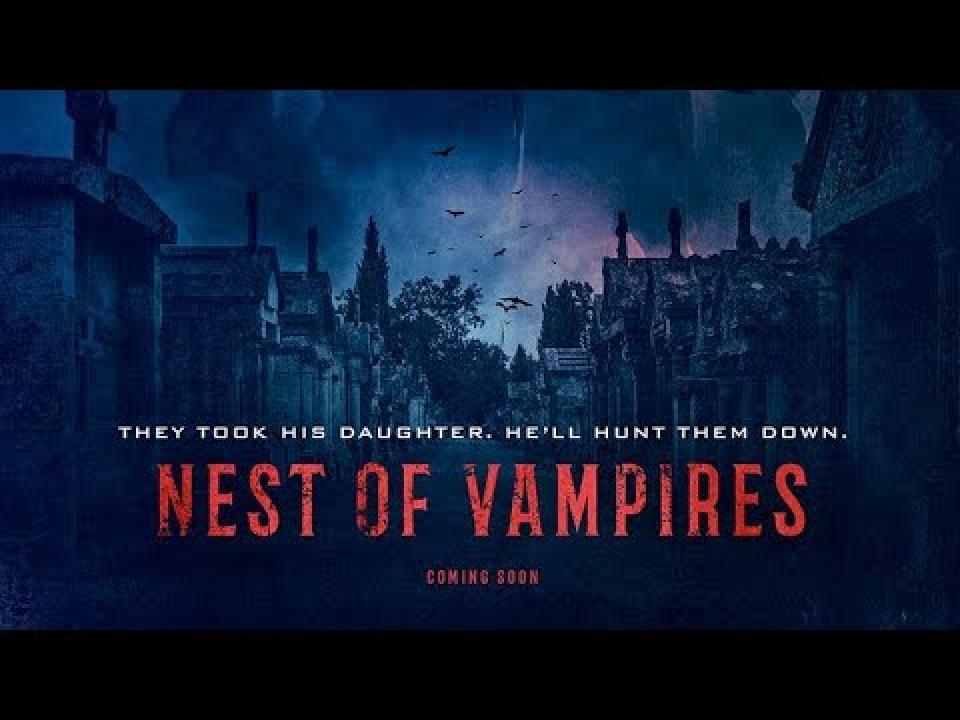 مشاهدة فيلم Nest of Vampires 2021 مترجم كامل HD
