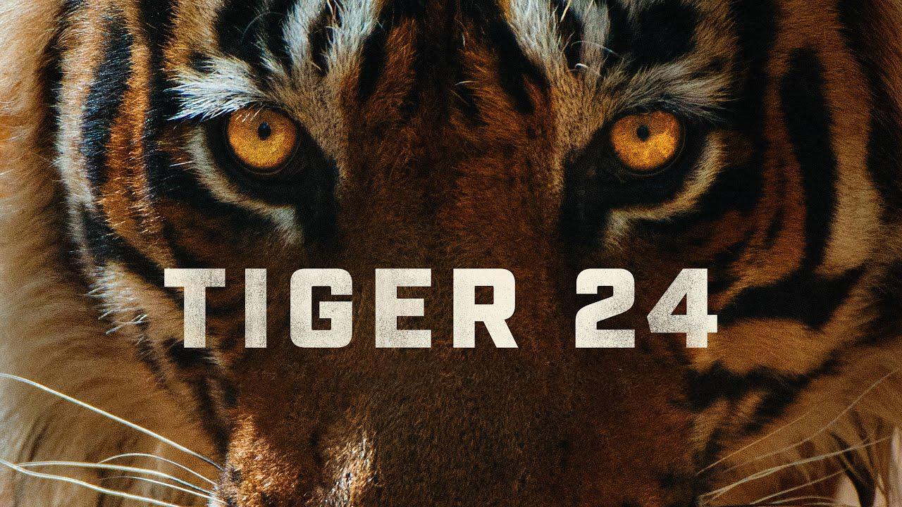 مشاهدة فيلم Tiger 24 2022 مترجم كامل HD