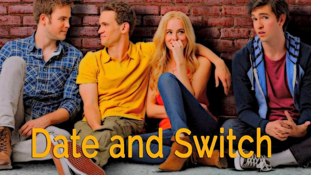 مشاهدة فيلم Date And Switch 2014 مترجم كامل HD