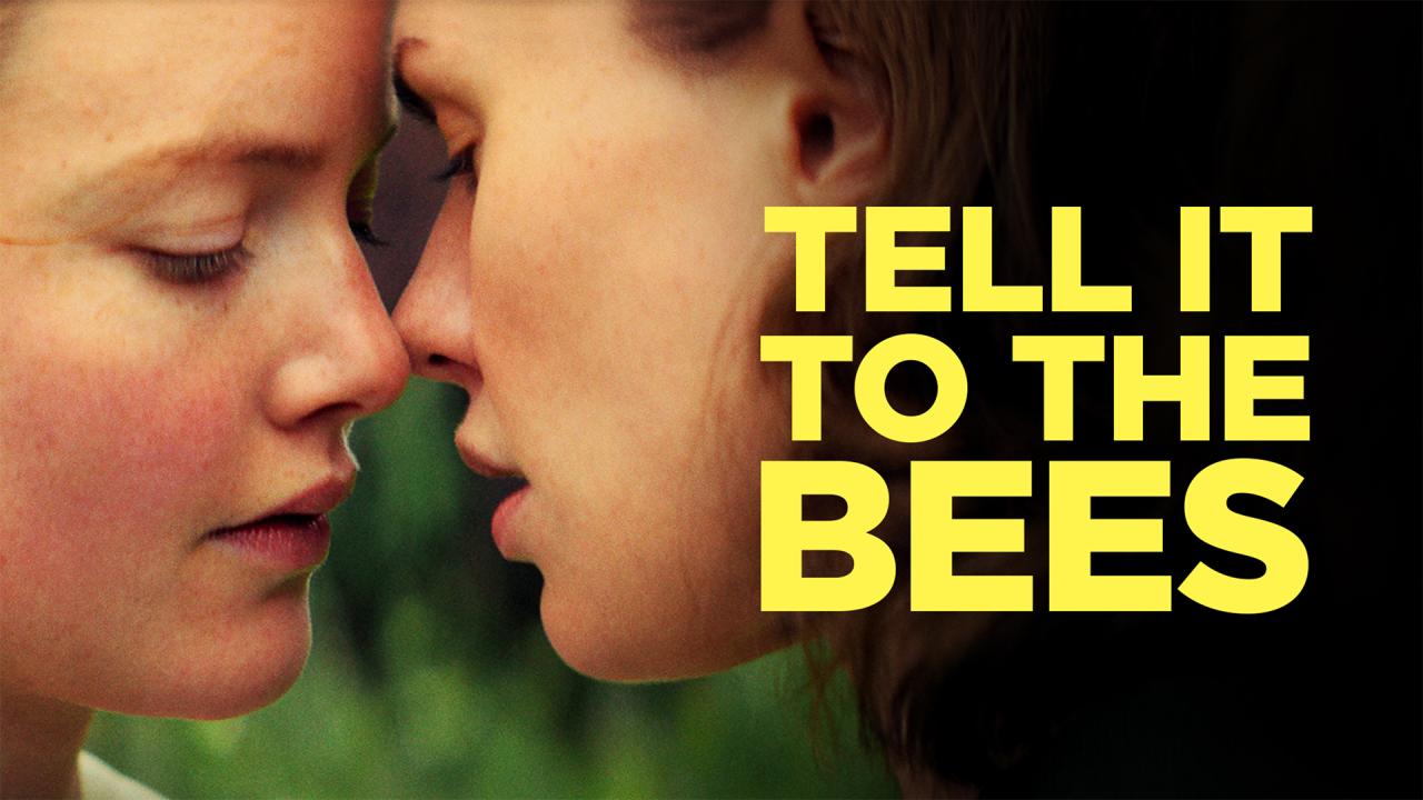 مشاهدة فيلم Tell It To The Bees 2018 مترجم كامل HD