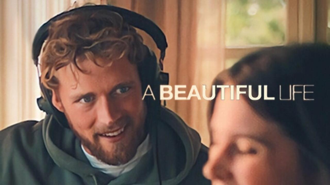 مشاهدة فيلم A Beautiful Life 2023 مترجم HD كامل