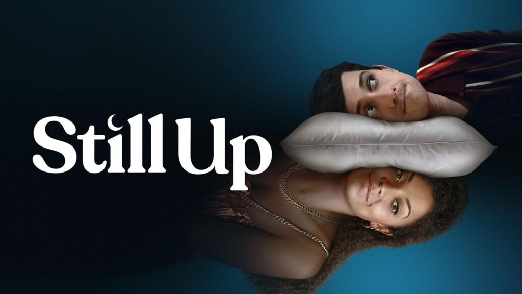 مشاهدة مسلسل Still Up الحلقة 7 السابعة مترجمة HD