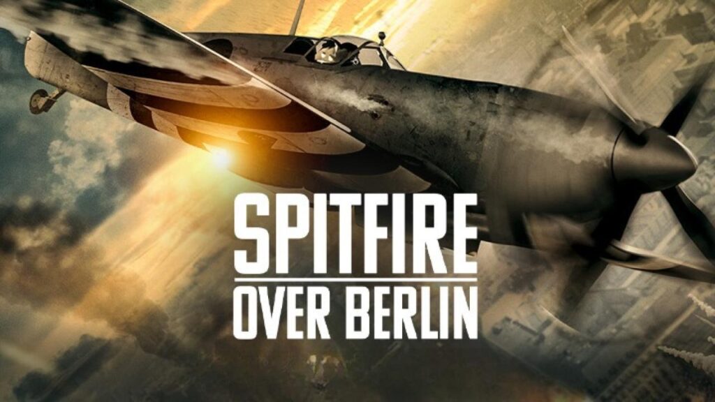 مشاهدة فيلم Spitfire Over Berlin 2022 مترجم كامل HD