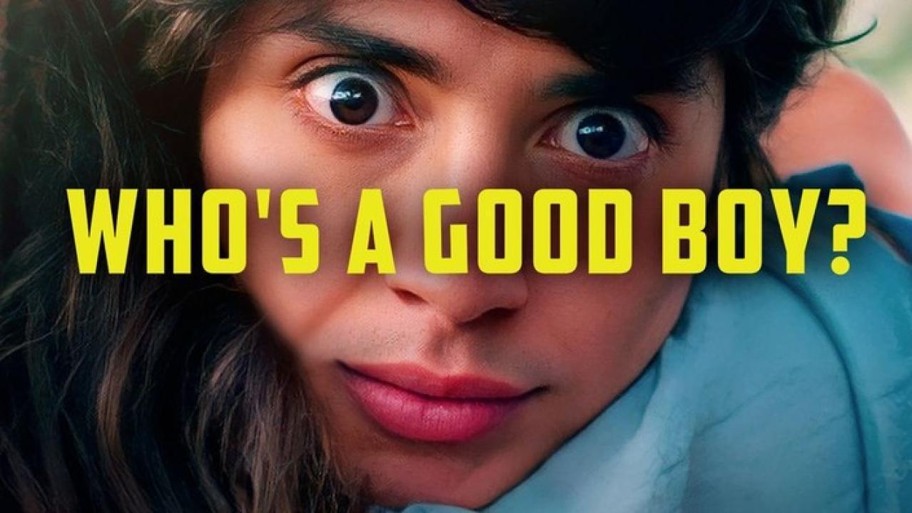 مشاهدة فيلم Who’s A Good Boy 2022 مترجم كامل HD